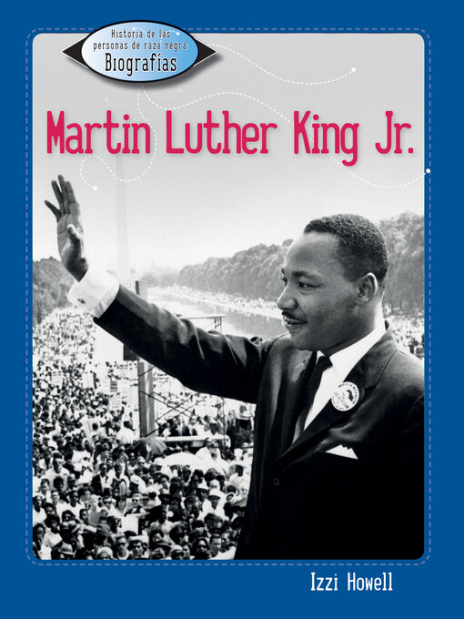 Title details for Martin Luther King Jr. (spanish) by Izzi Howell - Available